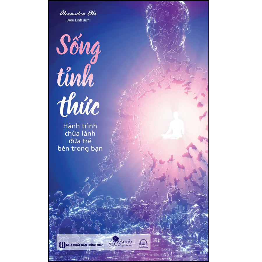 song-tinh-thuc-hanh-trinh-chua-lanh-dua-tre-ben-trong-ban