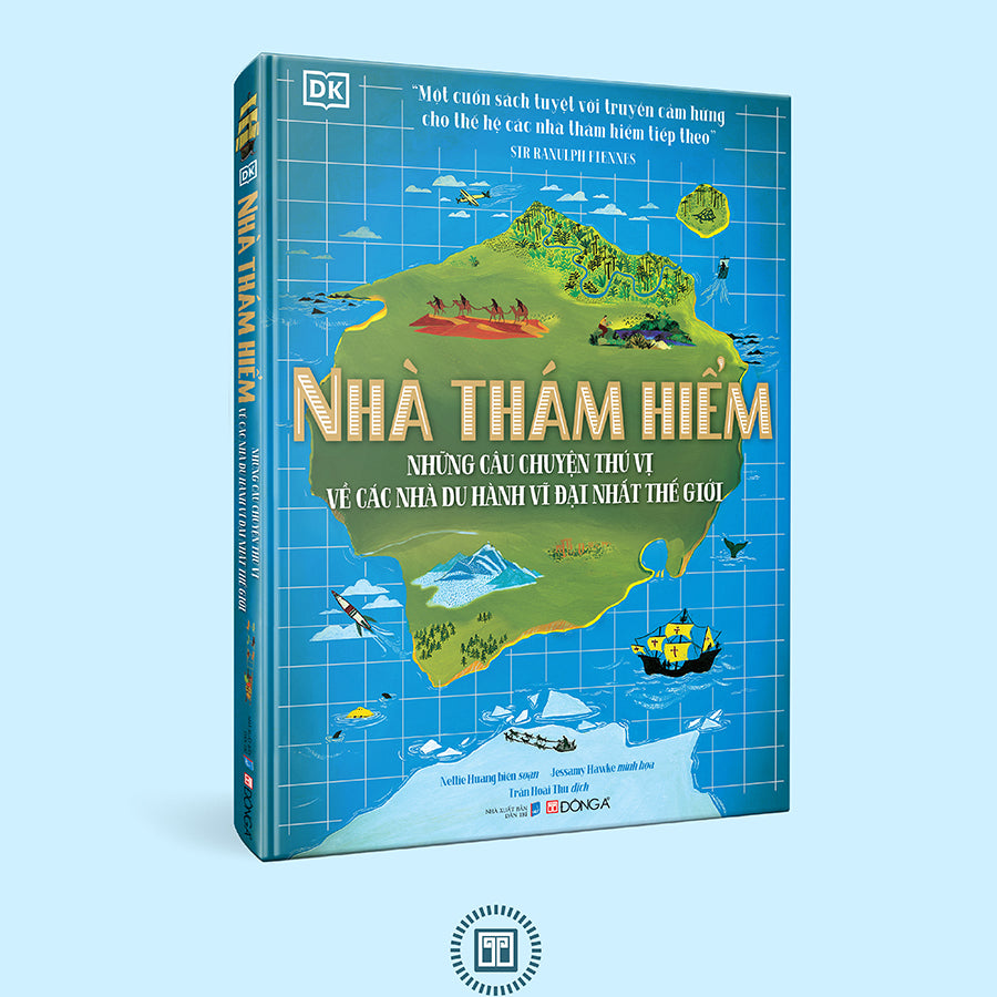 nha-tham-hiem-nhung-cau-chuyen-thu-vi-ve-cac-nha-du-hanh-vi-dai-nhat-the-gioi