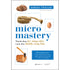 micromastery-thanh-thao-ky-nang-nho-vuon-den-thanh-cong-lon