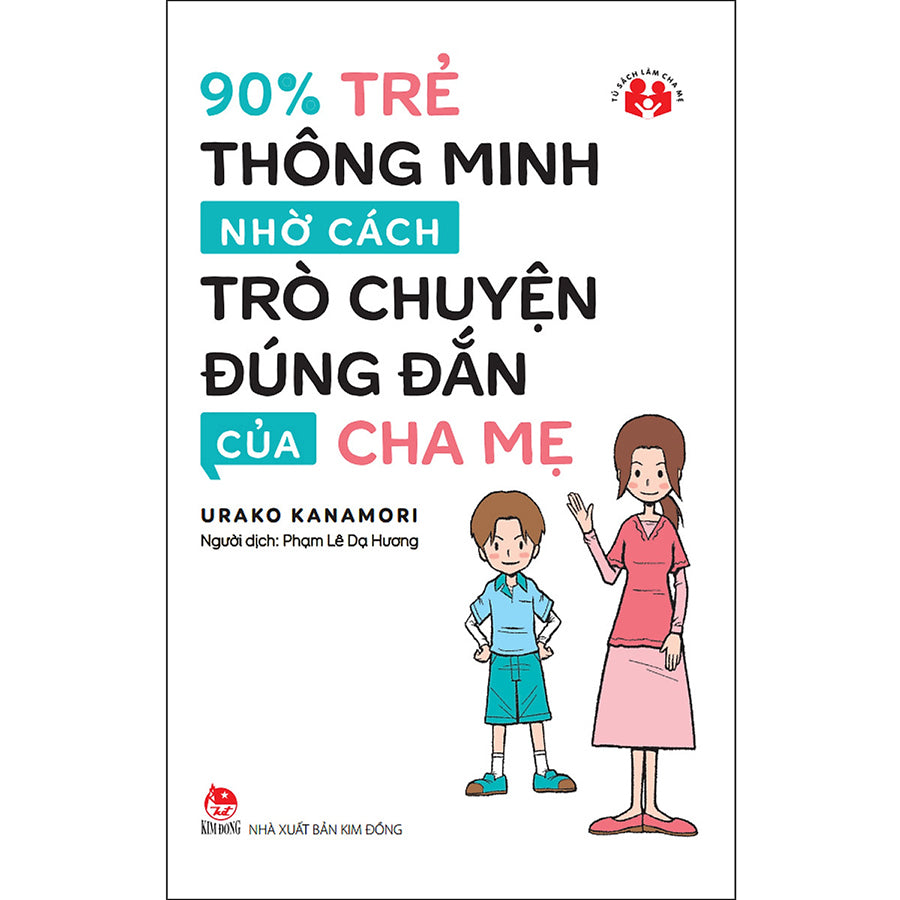 90-tre-thong-minh-nho-cach-tro-chuyen-dung-dan-cua-cha-me