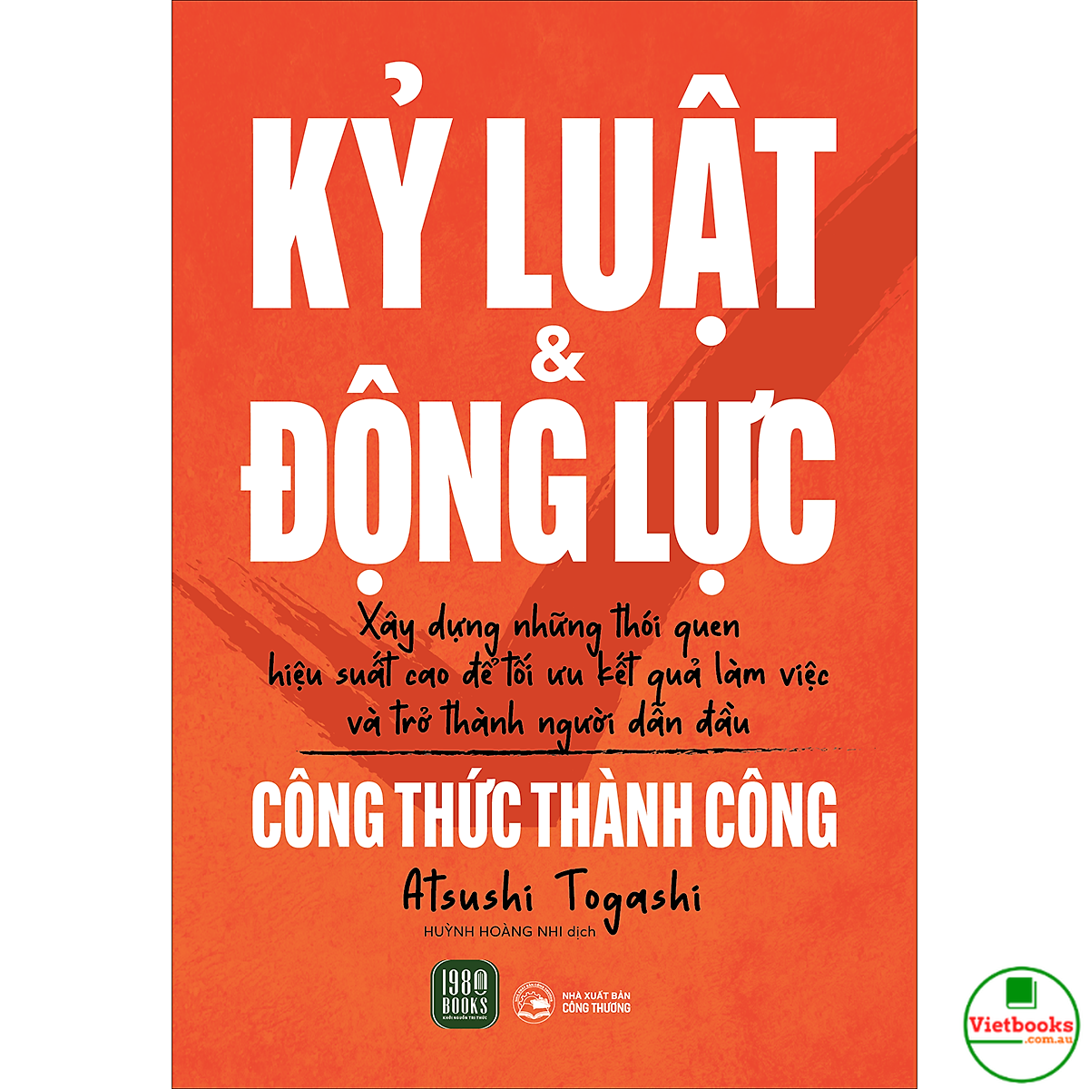 Kỷ Luật & Động Lực: Công Thức Thành Công