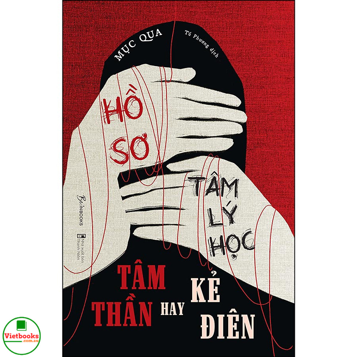 Hồ Sơ Tâm Lý Học Tâm Thần Hay Kẻ Điên