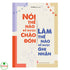 Nói Thế Nào Để Được Chào Đón, Làm Thế Nào Để Được Ghi Nhận (Tái Bản)