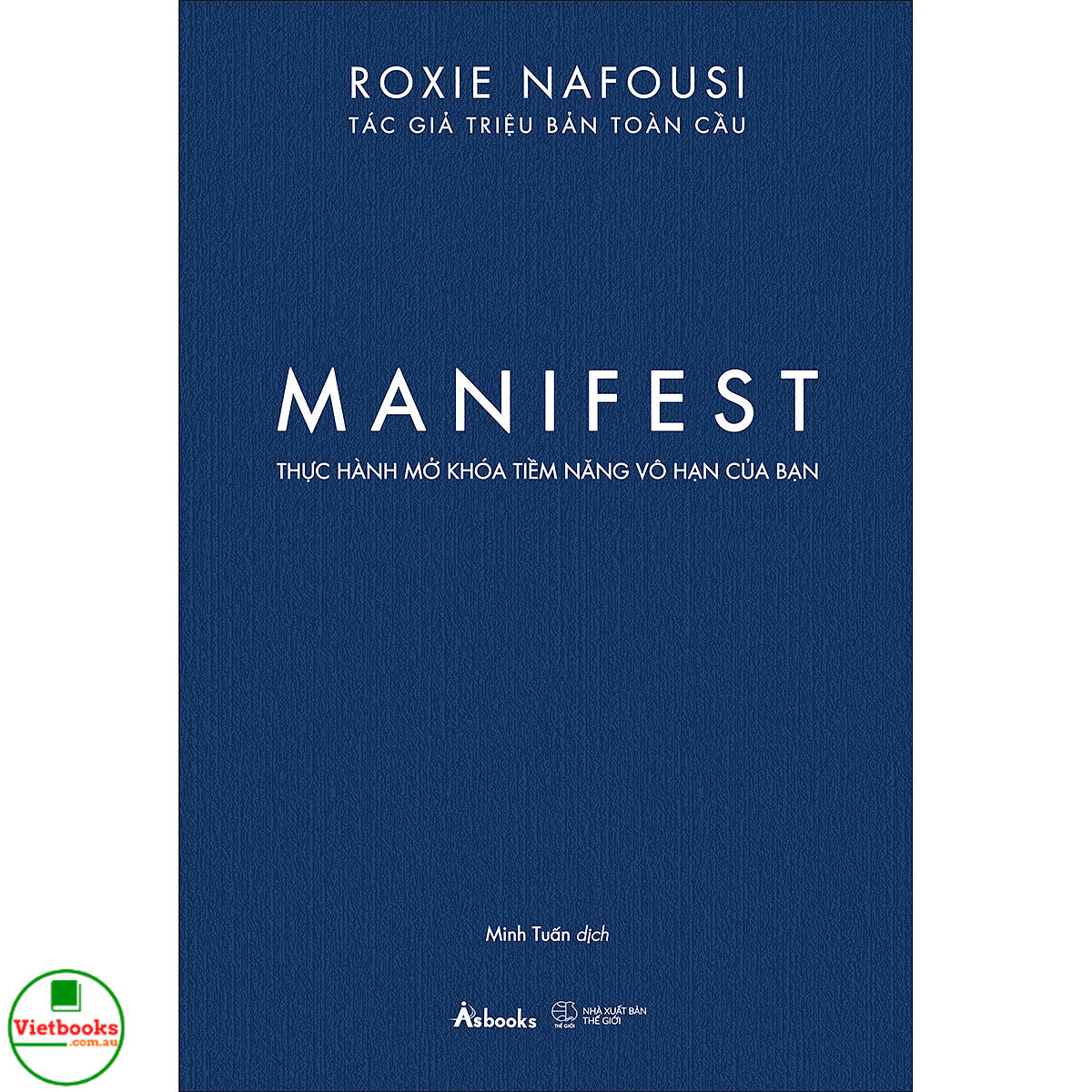 MANIFEST – Thực Hành Mở Khóa Tiềm Năng Vô Hạn Của Bạn
