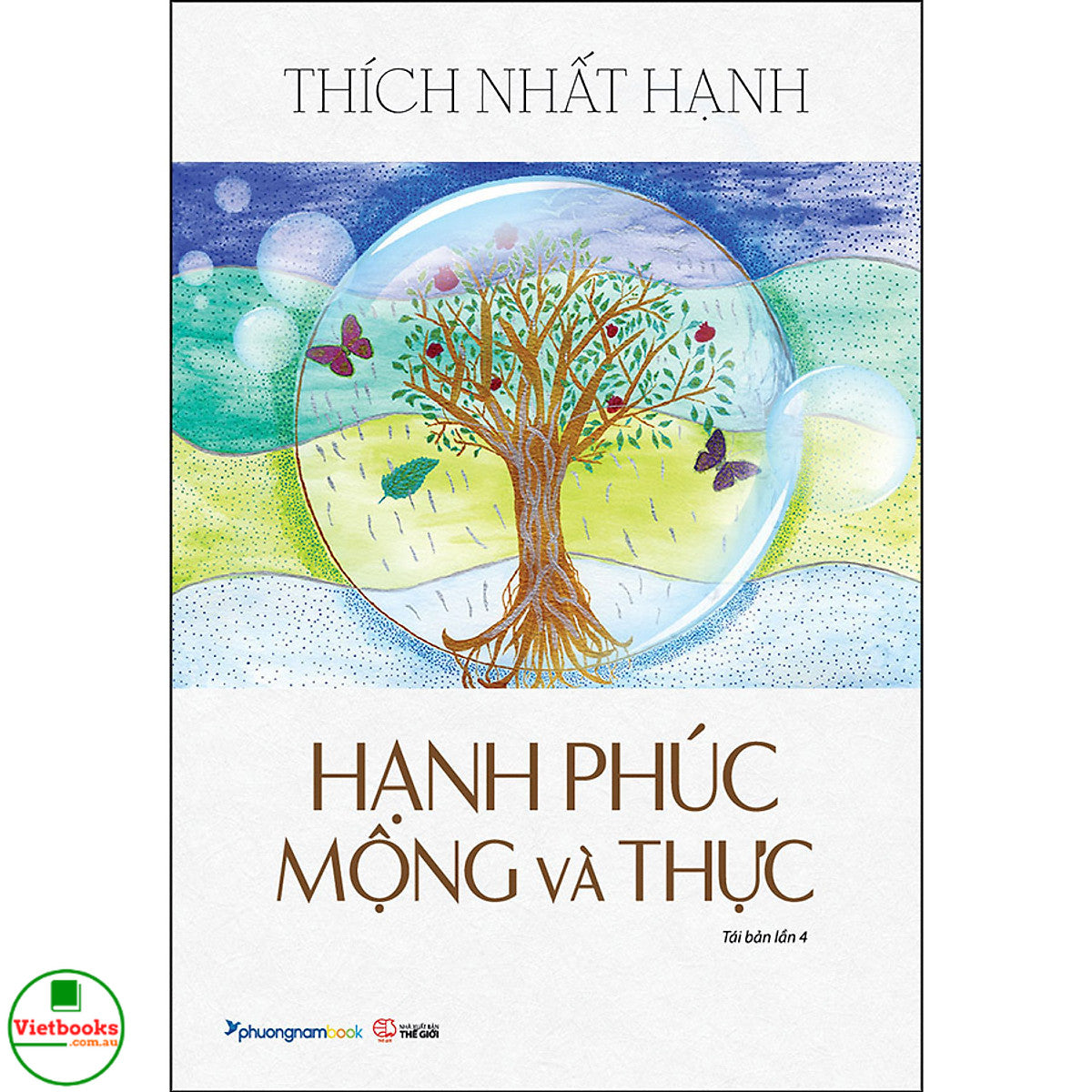 Hạnh Phúc Mộng Và Thực - Thích Nhất Hạnh