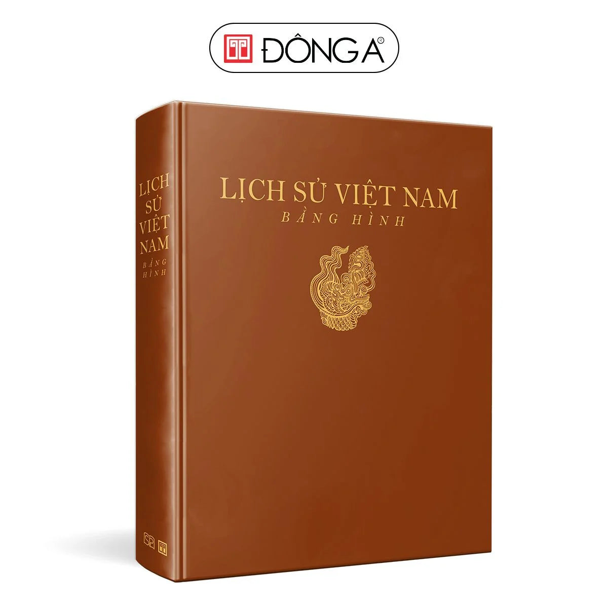 Sách Lịch sử Việt Nam bằng hình - Bìa Cứng - Kỷ niệm 20 năm thành lập Đông A