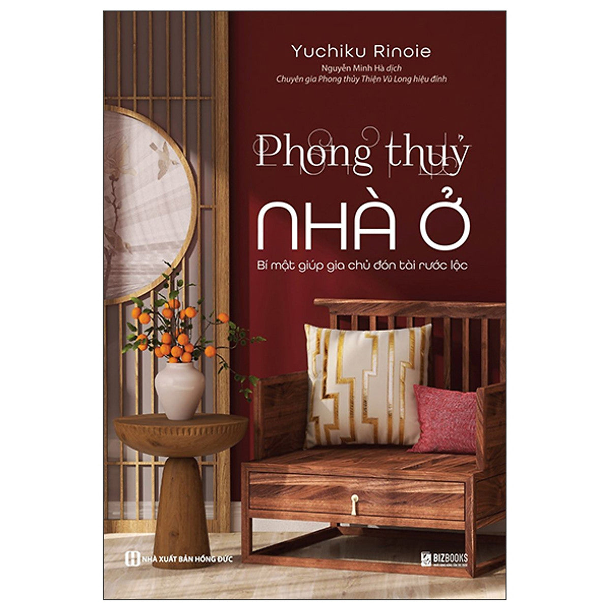 Sách Phong Thủy Nhà Ở - Bí Mật Giúp Gia Chủ Đón Tài Rước Lộc