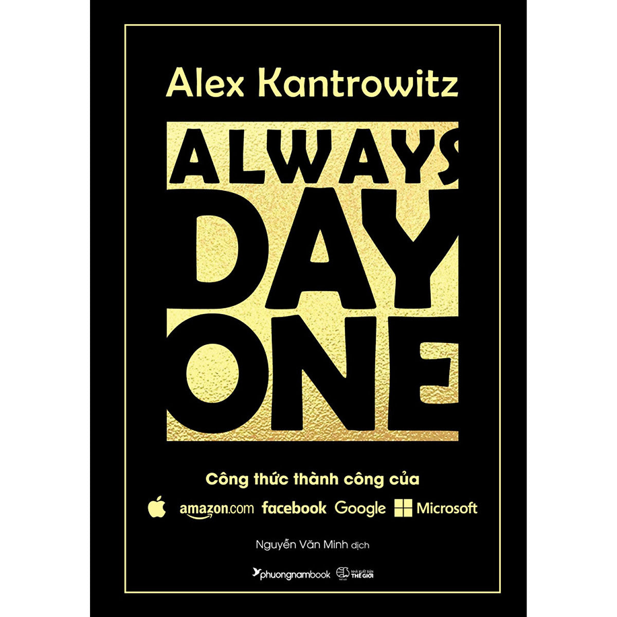 Sách Always Day One - Công Thức Thành Công Của Amazon Facebook Google Microsoft