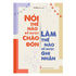 Nói Thế Nào Để Được Chào Đón, Làm Thế Nào Để Được Ghi Nhận (Tái Bản)