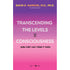 transcending-the-levels-of-consciousness-sieu-viet-cac-tang-y-thuc