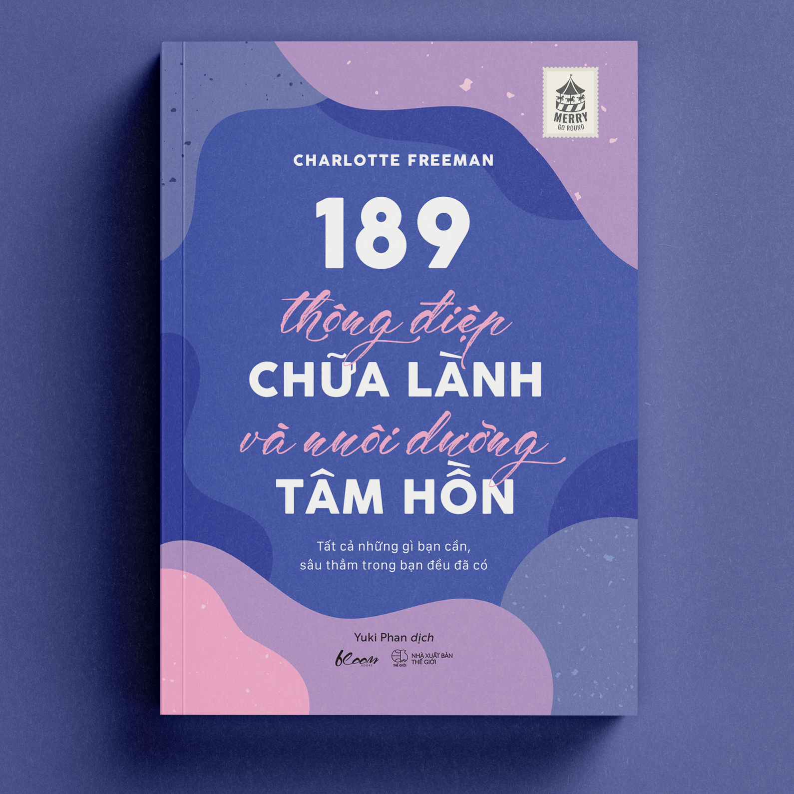 189-thong-diep-chua-lanh-va-nuoi-duong-tam-hon-tat-ca-nhung-gi-ban-can-sau-tham-trong-ban-deu-da-co