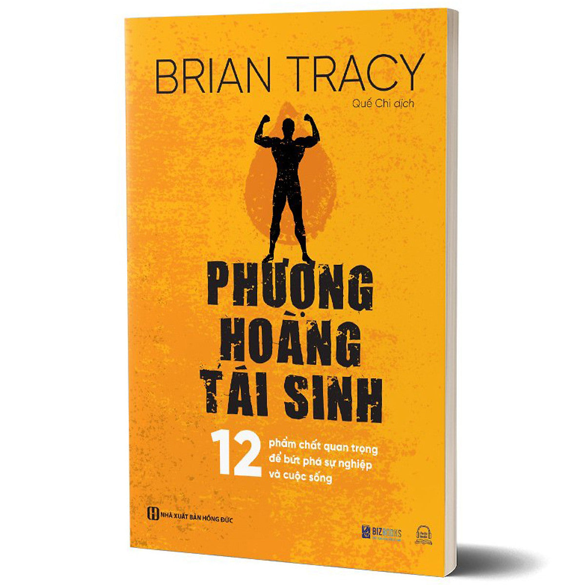 Sách Phượng Hoàng Tái Sinh - 12 Phẩm Chất Quan Trọng Để Bứt Phá Sự Nghiệp Và Cuộc Sống