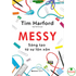 MESSY – Sáng Tạo Từ Sự Lộn Xộn