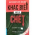 Khác Biệt Hay Là Chết (Tái Bản)