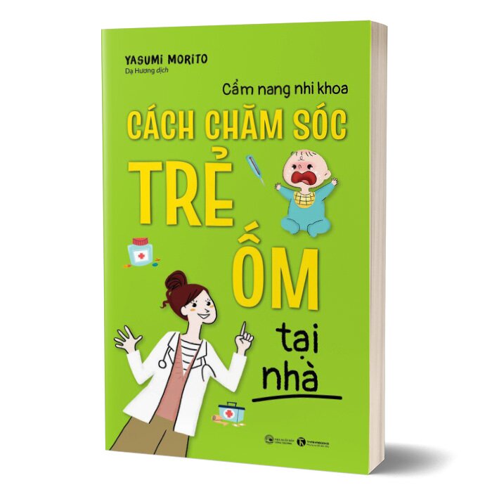 cam-nang-nhi-khoa-cach-cham-soc-tre-om-tai-nha