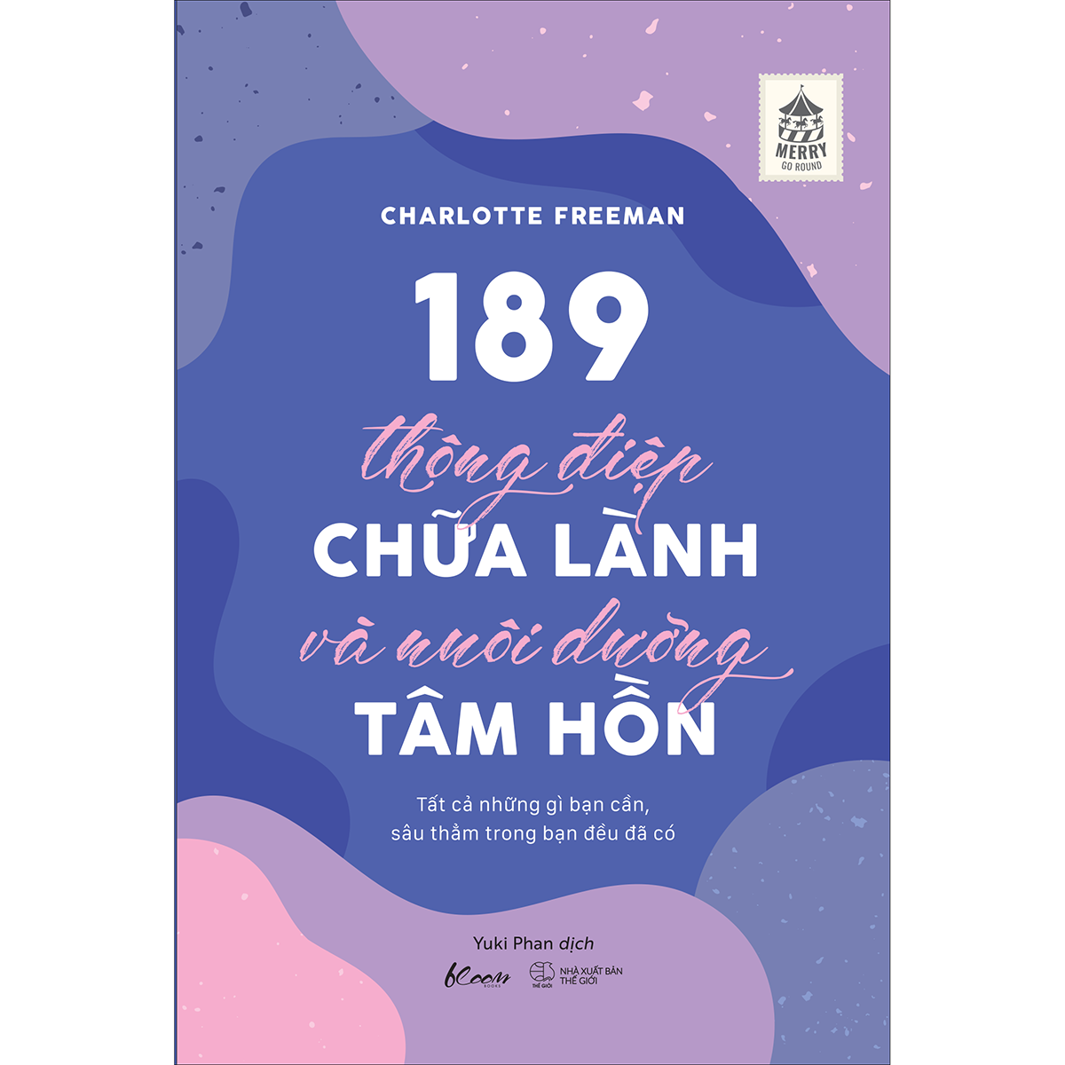 189-thong-diep-chua-lanh-va-nuoi-duong-tam-hon-tat-ca-nhung-gi-ban-can-sau-tham-trong-ban-deu-da-co