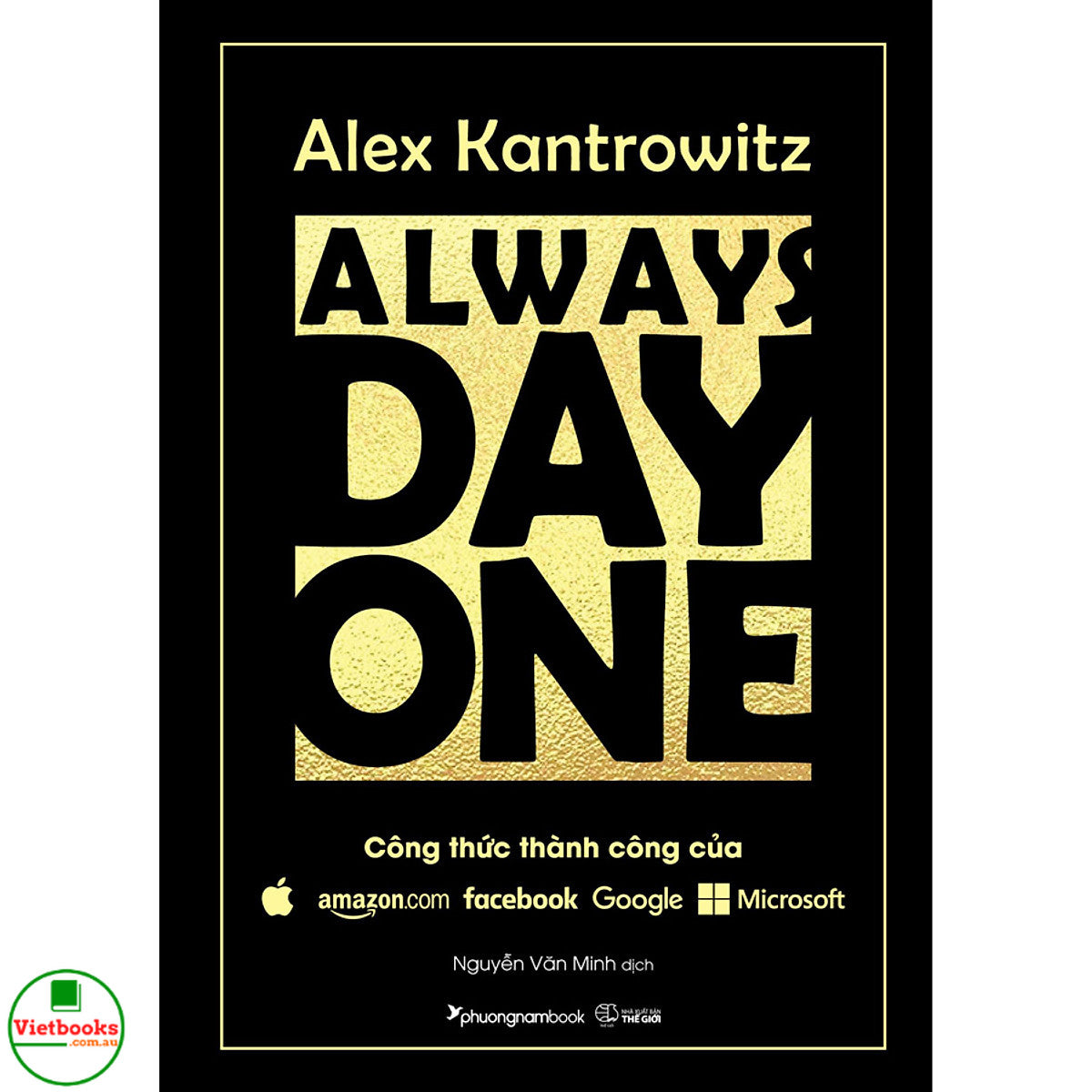 Always Day One - Công Thức Thành Công Của Amazon Facebook Google Microsoft