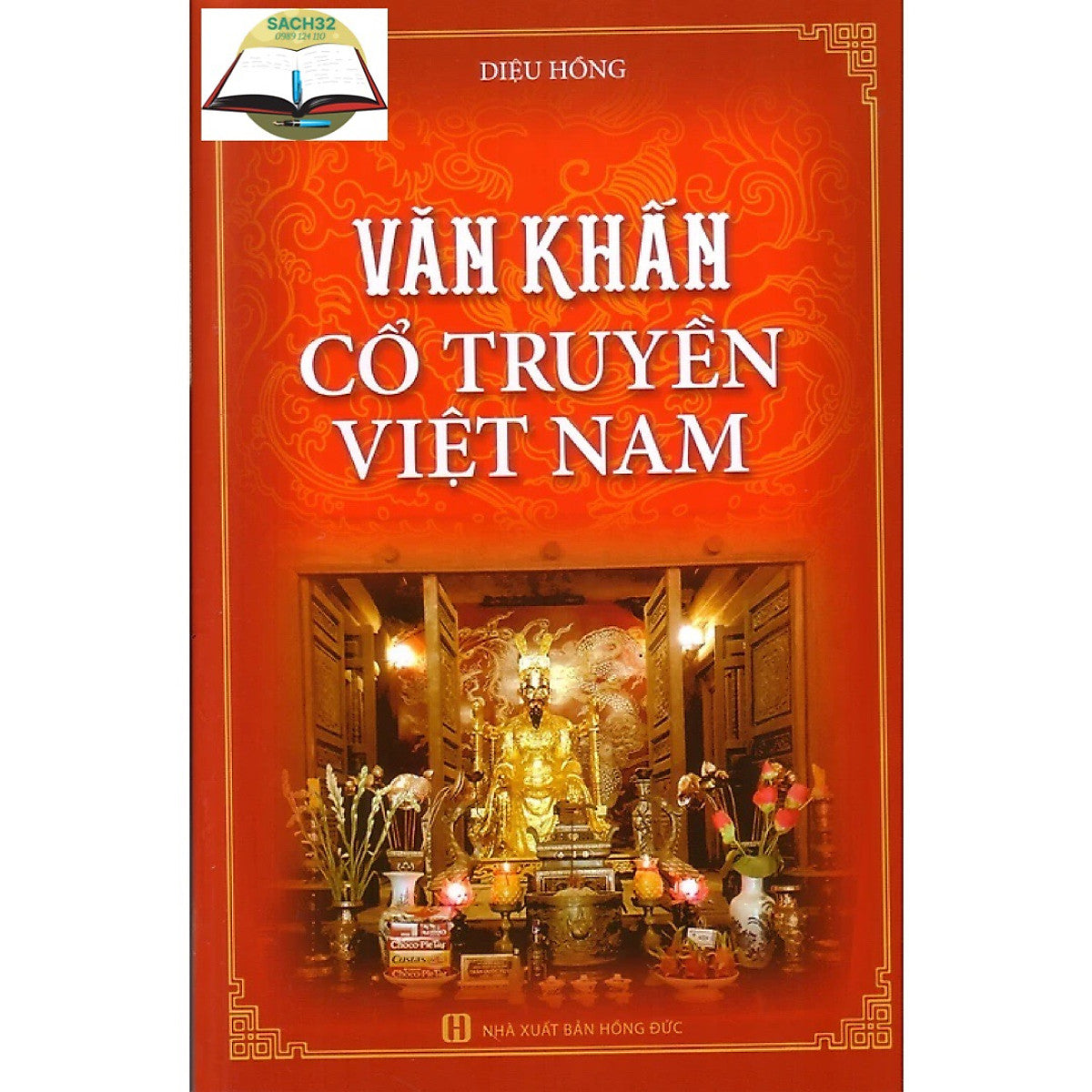 Văn Khấn Cổ Truyền Việt Nam ( Chỉnh Lý, Hiệu Đính ) Ht