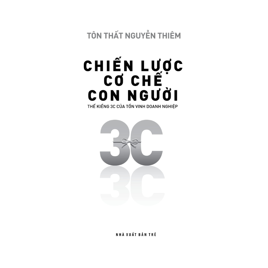 chien-luoc-co-che-con-nguoi-the-kieng-3c-cua-ton-vinh-doanh-nghiep