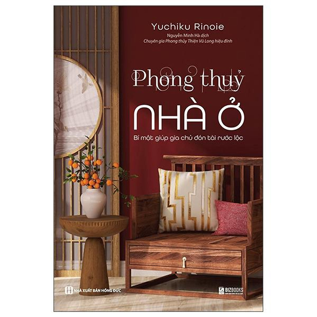 Phong Thủy Nhà Ở - Bí Mật Giúp Gia Chủ Đón Tài Rước Lộc