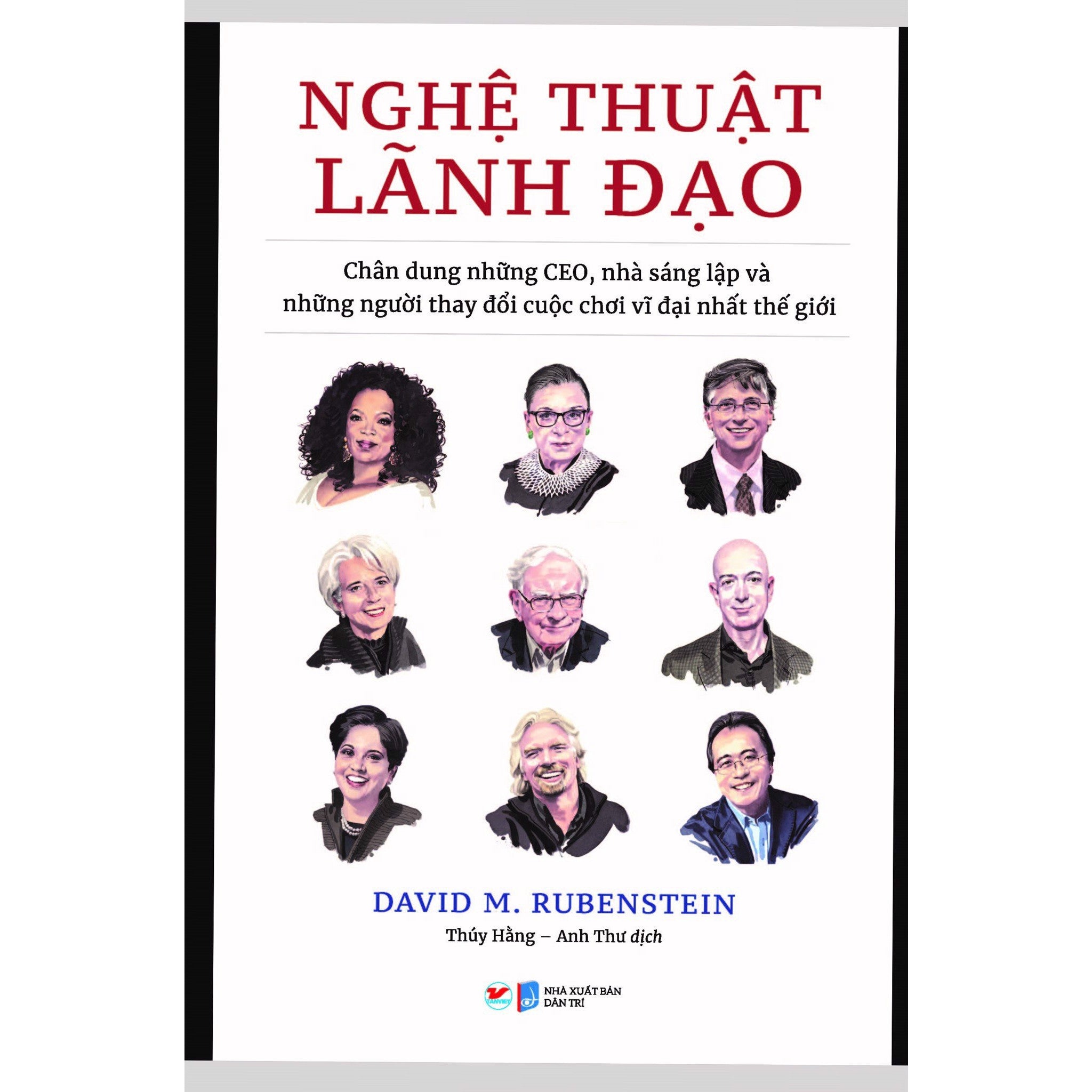 nghe-thuat-lanh-dao-chan-dung-nhung-ceo-nha-sang-lap-va-nhung-nguoi-thay-doi-cuoc-choi-vi-dai-nhat-the-gioi