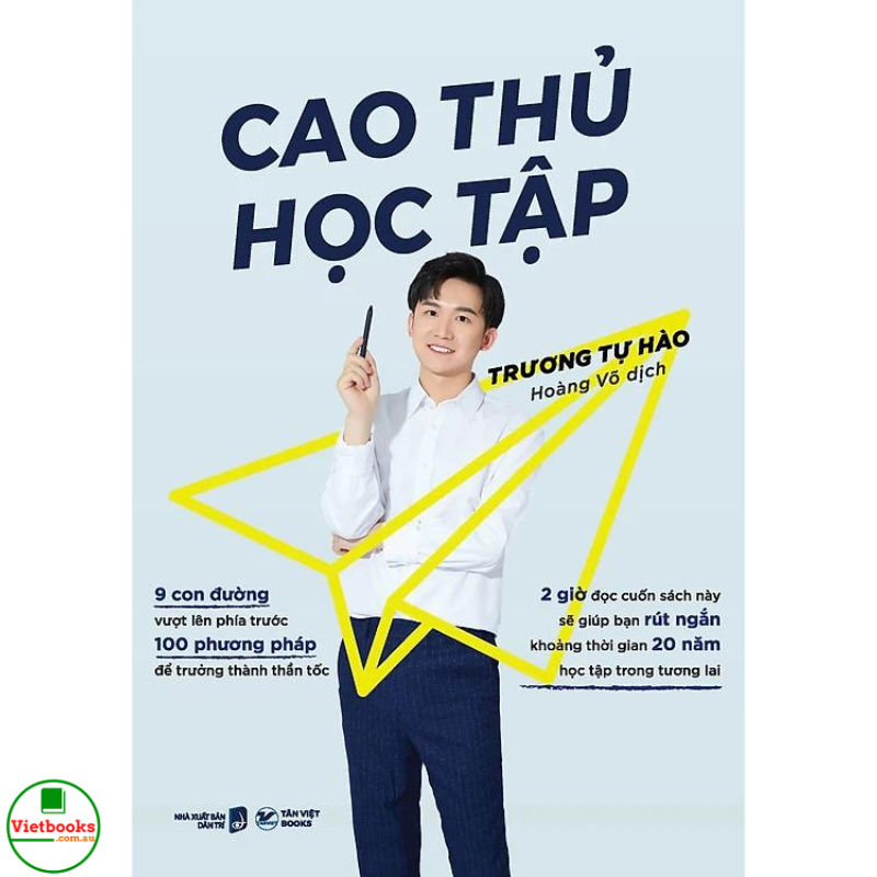 Cao Thủ Học Tập - 2 Giờ Đọc Cuốn Sách Này Sẽ Giúp Bạn Rút Ngắn Khoảng Thời Gian 20 Năm Học Tập Trong Tương Lai