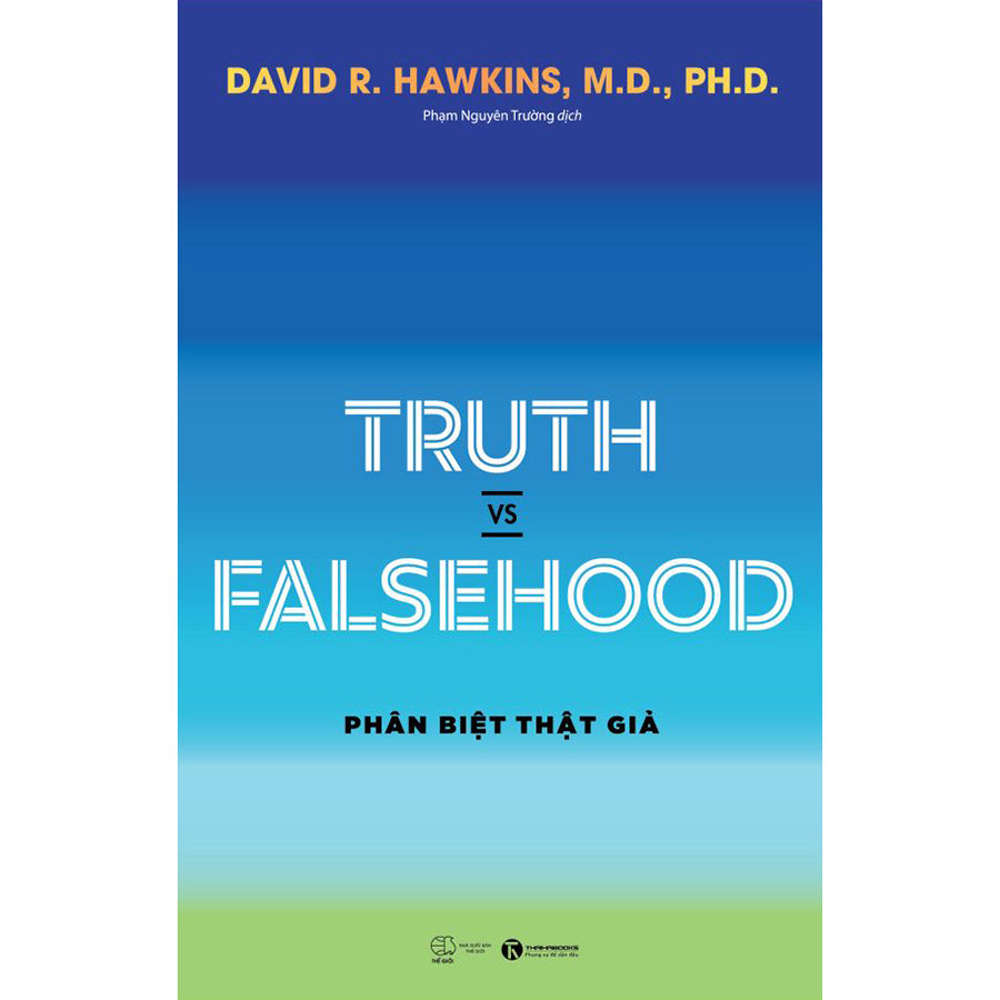 truth-vs-falsehood-phan-biet-that-gia