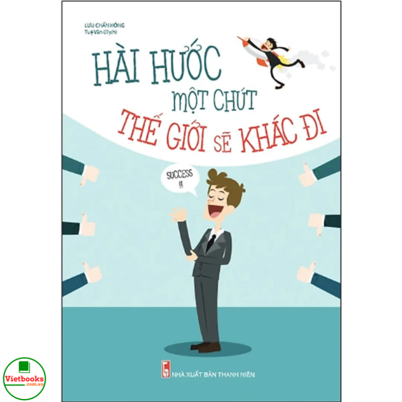 Hài Hước Một Chút Thế Giới Sẽ Khác Đi