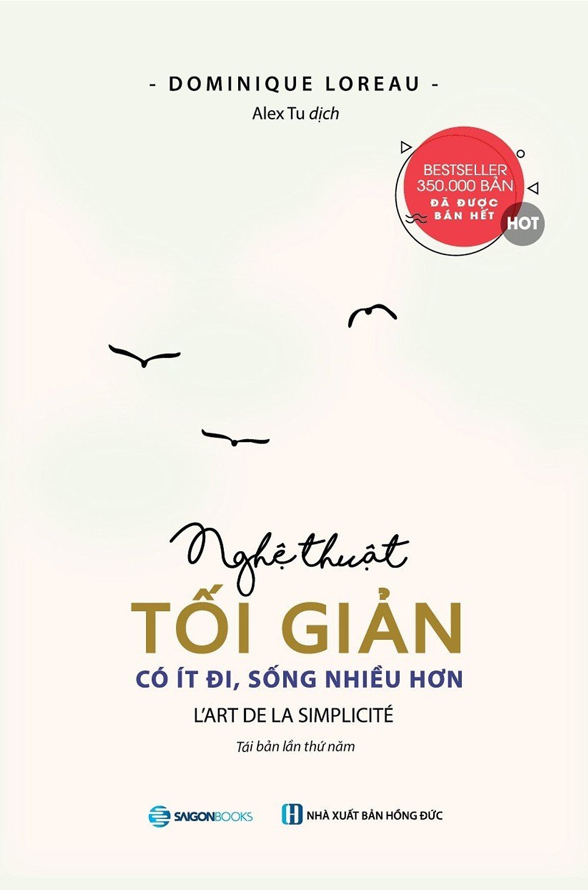 Nghệ Thuật Tối Giản: Có Ít Đi, Sống Nhiều Hơn