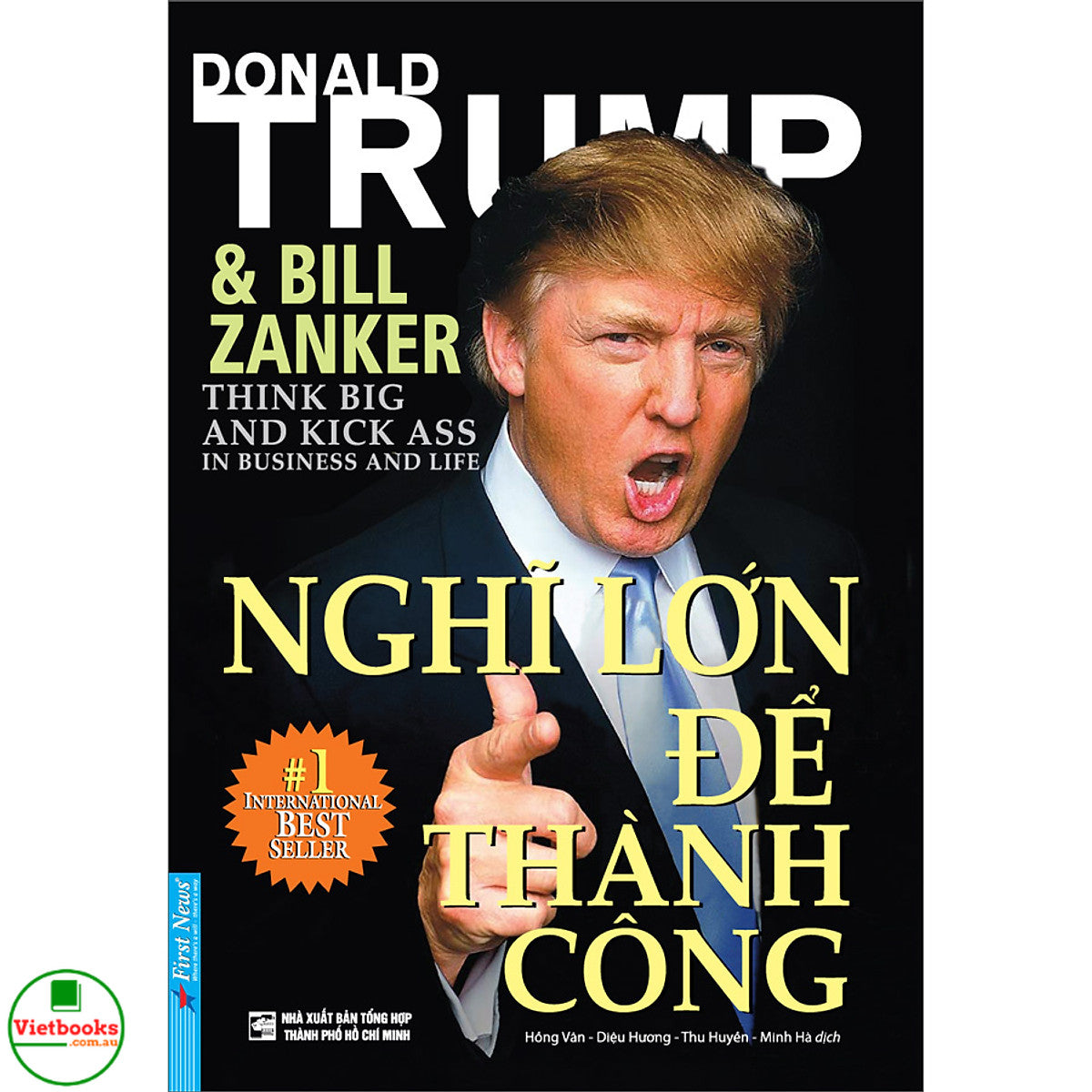 Nghĩ Lớn Để Thành Công Donald J. Trump (Tái Bản 2022)
