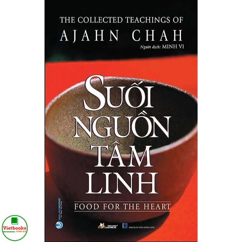 Suối Nguồn Tâm Linh - Ajahn Chah