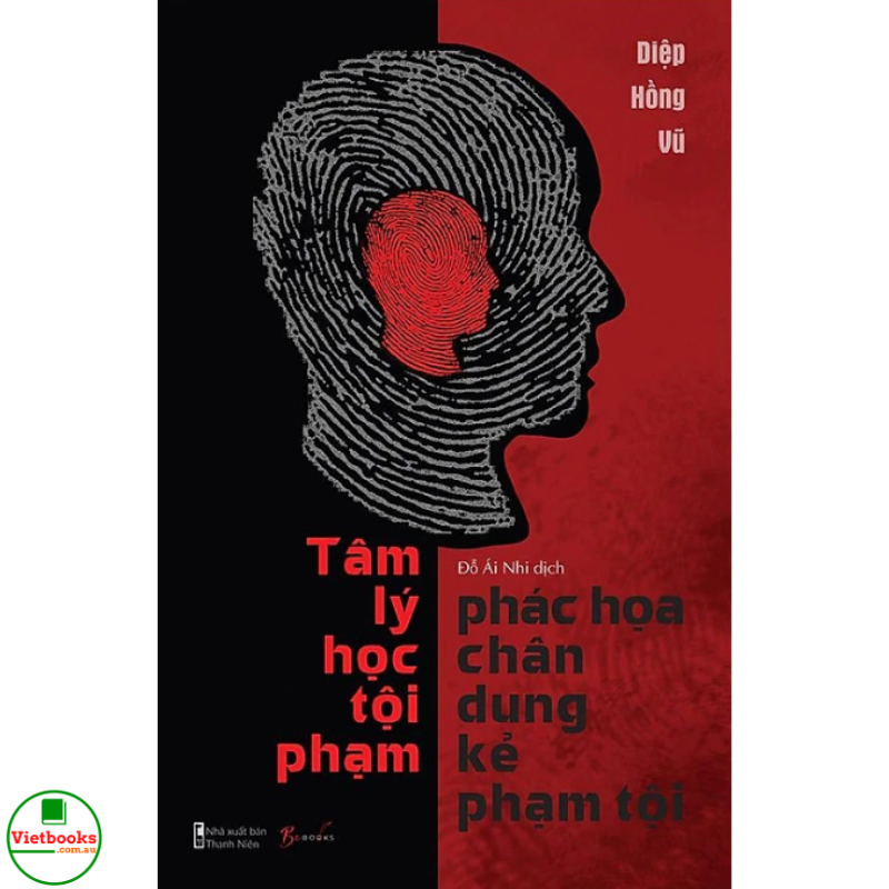 Tâm Lý Học - Phác Họa Chân Dung Kẻ Phạm Tội