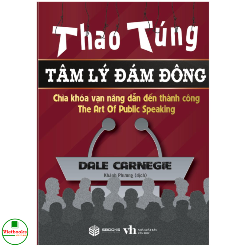 Thao Túng Tâm Lý Đám Đông - Chìa khóa vạn năng dẫn đến thành công