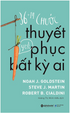 36 +14 Chước Thuyết Phục Bất Kỳ Ai