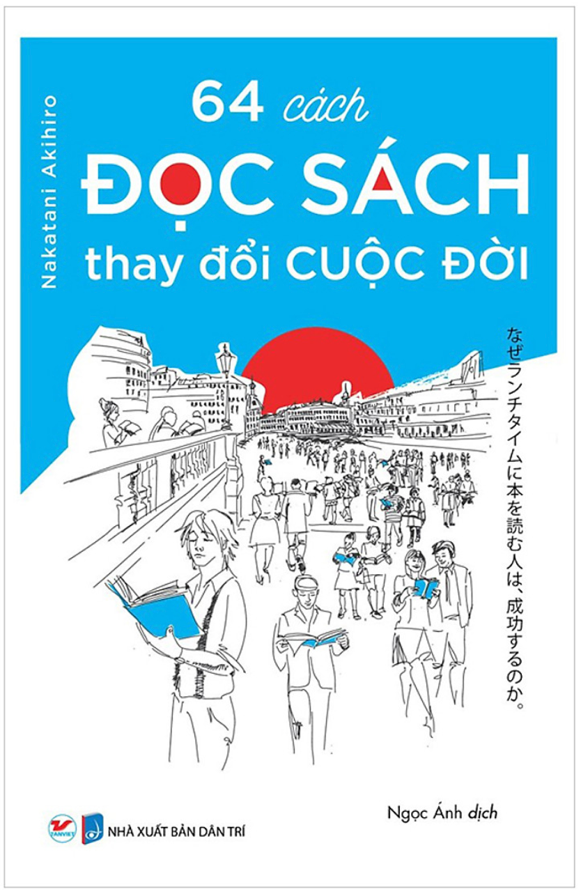 64 Cách Đọc Sách Thay Đổi Cuộc Đời