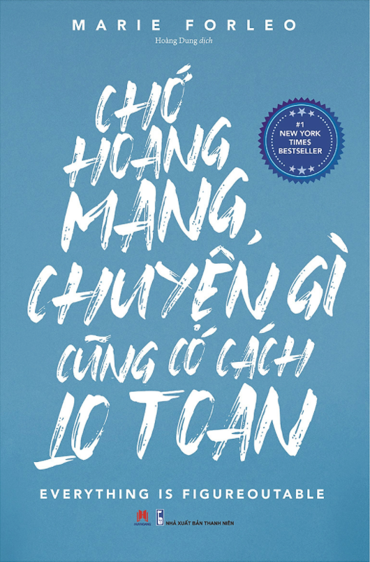 Chớ Hoang Mang Chuyện Gì Cũng Có Cách Lo Toan