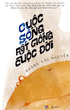 Cuộc Sống Rất Giống Cuộc Đời