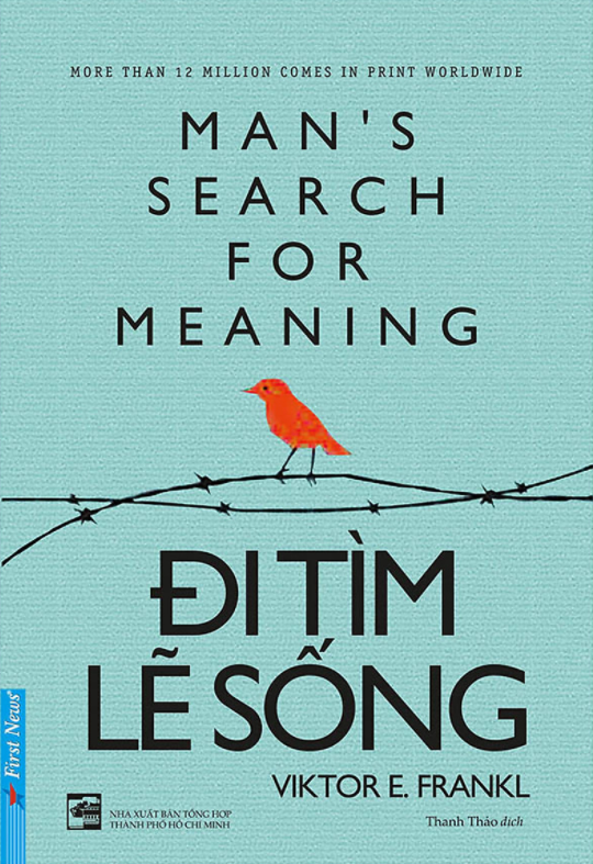 Đi Tìm Lẽ Sống (Tái Bản) - Man's Search For Meaning