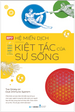 Hệ Miễn Dịch - Kiệt Tác Của Sự Sống