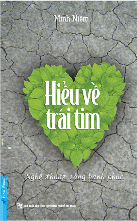 Hiểu Về Trái Tim - Minh Niệm