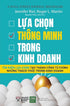 Lựa Chọn Thông Minh Trong Kinh Doanh