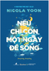 Nếu Chỉ Còn Một Ngày Để Sống