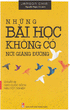 Những Bài Học Không Có Nơi Giảng Đường - Chuẩn Bị Cho Cuộc Sống Hậu Tốt Nghiệp