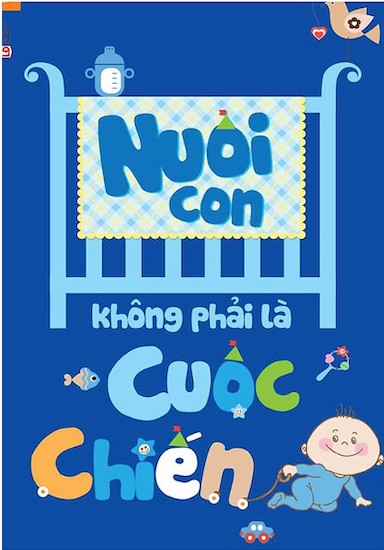 Nuôi Con Không Phải Là Cuộc Chiến