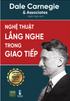 Nghệ Thuật Lắng Nghe Trong Giao Tiếp