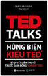 Hùng Biện Kiểu Ted 1 - Bí Quyết Diễn Thuyết Trước Đám Đông “Chuẩn” Ted