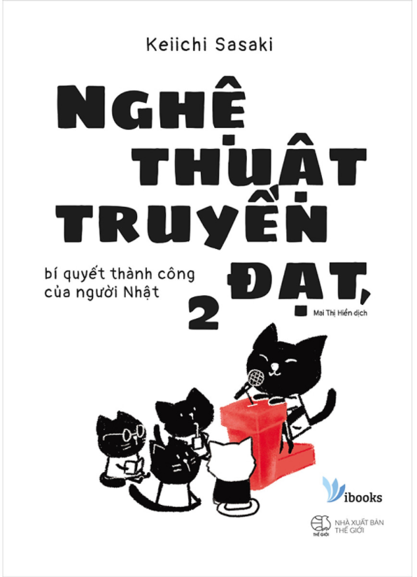 Nghệ Thuật Truyền Đạt, Bí Quyết Thành Công Của Người Nhật 2