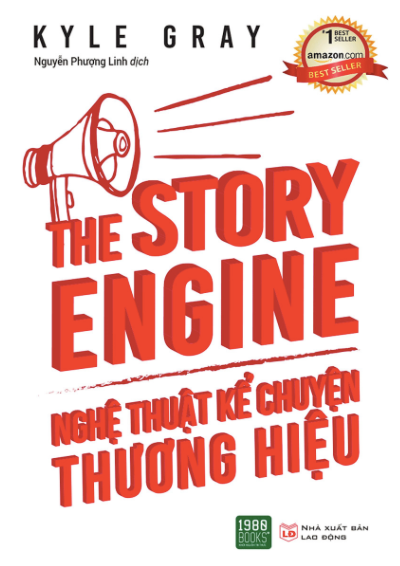 THE STORY ENGINE: Nghệ Thuật Kể Chuyện Thương Hiệu