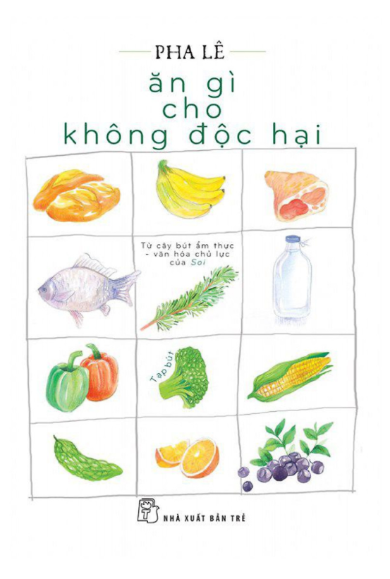 Ăn Gì Cho Không Độc Hại