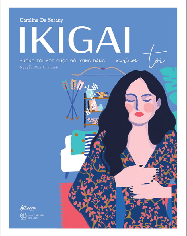 Ikigai Của Tôi - Hướng Tới Một Cuộc Đời Xứng Đáng